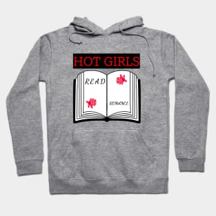 Hot Girls Read Romance Hoodie